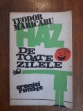 Haz de toate zilele - Teodor Maricaru, autograf / R4P4S, Alta editura