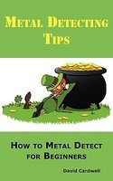 Metal Detecting Tips: How to Metal Detect for Beginners. Learn How to Find the Best Metal Detector for Coin Shooting, Relic Hunting, Gold Pr foto
