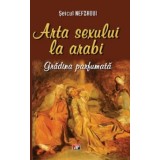 Arta sexului la arabi - Muhammad ibn Muhammad al-Nafzawi seic