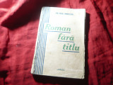 Gh. Dem. Andreescu - Roman fara titlu - Ed. 1941 Litera Crestina , 104 pag