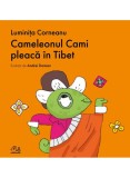 Cumpara ieftin Cameleonul Cami Pleaca In Tibet, Luminita Corneanu - Editura Art