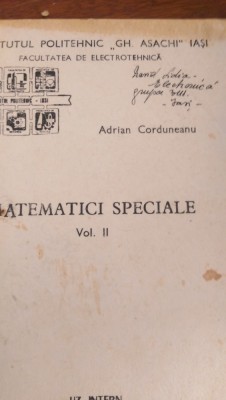 Matematici speciale vol II A.Corduneanu 1977 foto
