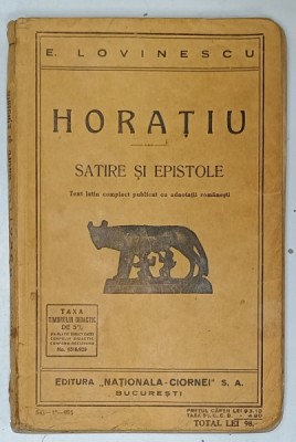 E. LOVINESCU : HORATIU , SATIRE SI EPISTOLE , TEXT LATIN COMPLECT PUBLICAT CU ADNOTATII ROMANESTI , 1935 foto
