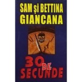 Sam Giancana - 30 de secunde (Editia: 1998)