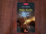 Baile Kiraly de Jean Mattern