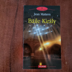 Baile Kiraly de Jean Mattern