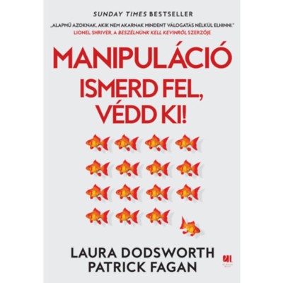 Manipul&amp;aacute;ci&amp;oacute; - Ismerd fel, v&amp;eacute;dd ki! - Patrick Fagan foto