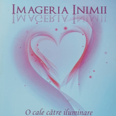 IMAGERIA INIMII* O CALE CATRE ILUMINARE - DANIEL MITEL