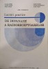 Lucrari practice de depanare a radioreceptoarelor - Lucian Cipere, Lavinia Cipere, Radu Panait, Ioan Papiniu, Stelian Patrutescu, Aurel Paun, Virgil T