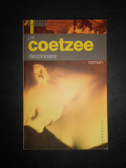 J. M. Coetzee - Dezonoare