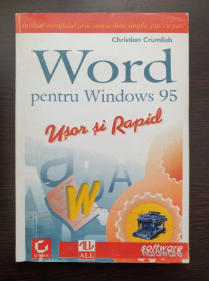 WORD PENTRU WINDOWS 95 - Christian Crumlish foto