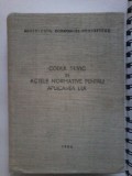 Cumpara ieftin Codul silvic si actele normative pentru aplicarea lui - 1964