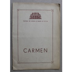 CARMEN , OPERA IN 4 ACTE de GEORGES BIZET , CAIET - RPOGRAM , TEATRUL DE OPERA SI BALET AL R.P.R. , 1964