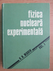 Fizica nucleara experimentala vol 1. Fizica nucleului atomic / K. N. Muhin foto