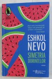 SIMETRIA DORINTELOR - roman de ESHKOL NEVO , 2019