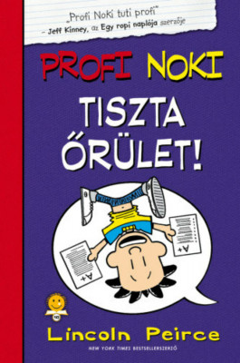 Profi Noki kalandjai 5. - Tiszta őr&amp;uuml;let! - Lincoln Peirce foto