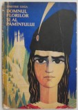 Domnul florilor si al pamantului &ndash; Dimitrie Goga (ilustratii Iulian Olaru) (coperta putin uzata)