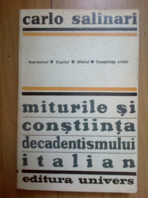 n7 MITURILE SI CONSTIINTA DECADENTISMULUI ITALIAN - CARLO SALINARI foto