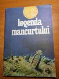 Revista pentru copii - legenda mancurtului - din anul 1990