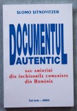 Șlomo Șitnovitzer - Documentul autentic sau amintiri din &icirc;nchisorile comuniste (stare foarte bună)