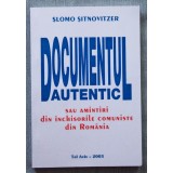 Șlomo Șitnovitzer - Documentul autentic sau amintiri din &icirc;nchisorile comuniste (stare foarte bună)