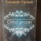 Constantin Trandafir - Cititul Prozei de la 1960 pana azi