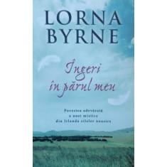 Ingeri In Parul Meu - Lorna Byrne , E962
