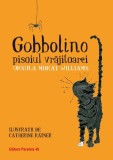 Gobbolino pisoiul vrajitoarei - Paralela 45