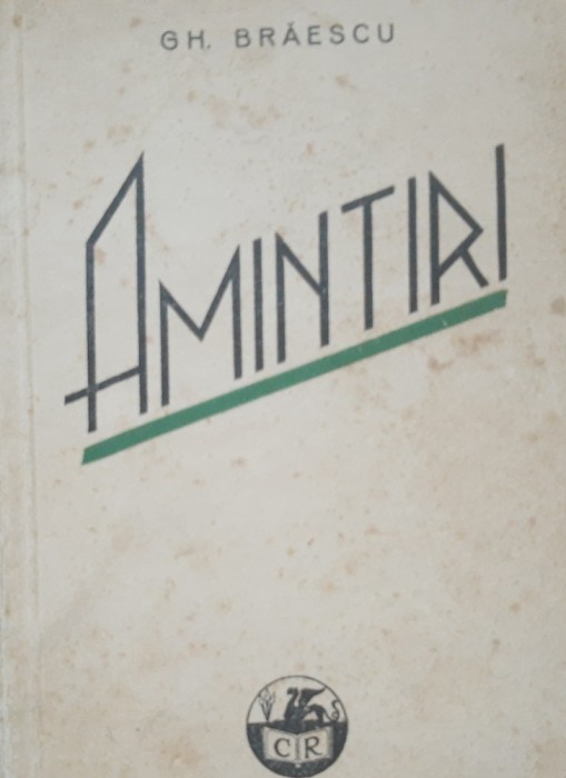 Amintiri - Gh. Braescu