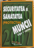 SECURITATEA SI SANATATEA MUNCII (LEGE + NORME) 2006-2007-DAN MANDOIU