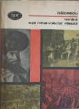 Romanii Supt Mihai Voievod Viteazul - Nicolae Balcescu, Editura Minerva 1984, Roman, Istoric