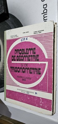 PROBLEME DE GEOMETRIE SI TRIGONOMETRIE CLASELE 9-10 SOARE NICULESCU IANUS TENA foto