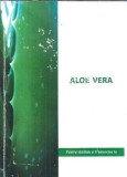 Aloe Vera - Sanatate si Frumusete Naturala