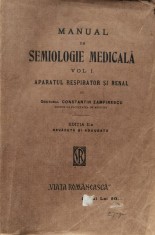 Manual De Semiologie Medicala Vol.1 Aparatul Respirator Si Re - Constantin Zamfirescu , F259