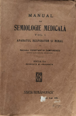 Manual De Semiologie Medicala Vol.1 Aparatul Respirator Si Re - Constantin Zamfirescu ,557613 foto