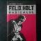 George Eliot - Felix Holt. Radicalul