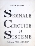 SEMNALE, CIRCUITE SI SISTEME-LIVIU GORAS-352260