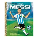 Lionel Messi A Little Golden Book Biography