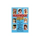 Hollywood High: A Totally Epic, Way Opinionated History of Teen Movies