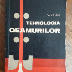 Tehnologia geamurilor - V. Velea / R1F