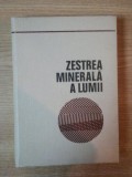 ZESTREA MINERALA A LUMII de N. LUPEI , V. BRANA , 1971