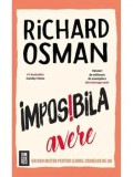 Cumpara ieftin Imposibila avere. Seria Clubul Crimelor de Joi. Volumul 5/Richard Osman