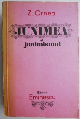 Junimea si junimismul &amp;ndash; Z. Ornea foto