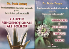 Fundamentele medicinei naturale vol.1 Medicina psihocauzala, Cauzele psihoemotionale ale bolilor Vol.2 Fitoterapia psihocauzala foto