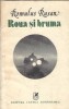 Roua si bruma Romulus Rusan - Carte Literatura Romana Editura Cartea Romaneasca 1982