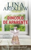 Cumpara ieftin Dincolo de aparente. Primul volum din seria Fredrik Froding/Lina Areklew