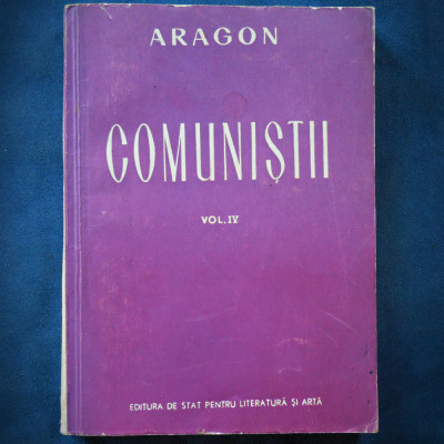 COMUNISTII - VOL. IV - ARAGON foto