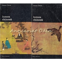 Lumea Chineza I, II - Jacques Gernet