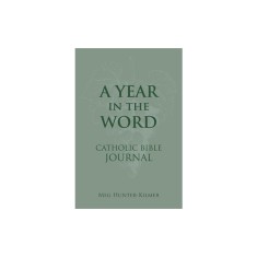 A Year in the Word Catholic Bible Journal