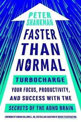 Faster Than Normal: Turbocharge Your Focus, Productivity, and Success with the Secrets of the ADHD Brain foto